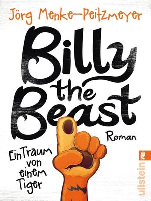 cover image of Billy the Beast. Ein Traum von einem Tiger